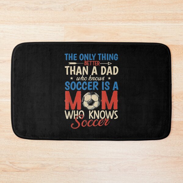 Item preview, The Only Thing Better Than A Dad Who Knows Soccer Gift  designed and sold by mchargue12.