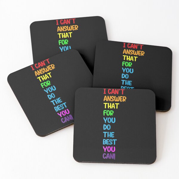 Item preview, I Can't Answer That For You Do The Best You Can Friend Lover Gift  designed and sold by mchargue12.
