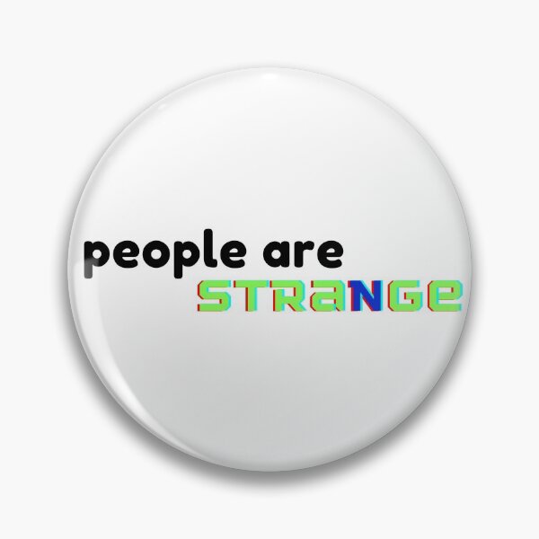 Item preview, people are strange designed and sold by dabluelady.