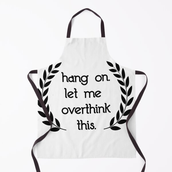 Item preview, hang on let me overthink this designed and sold by YASSINOOS10.