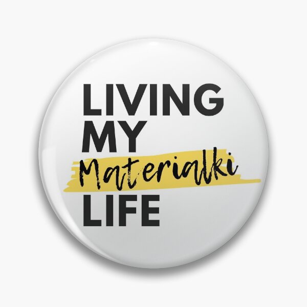 Item preview, Living My Materialki Life from Leigh Bardugo Grishaverse designed and sold by AnnieBolton.