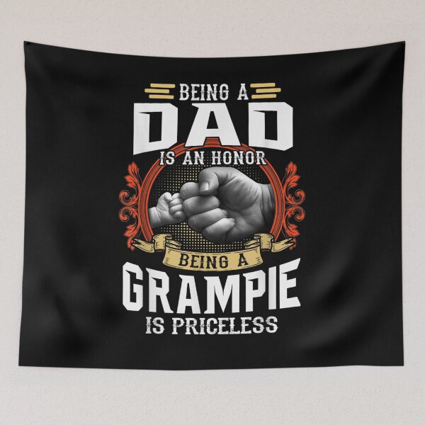 Item preview, Being A Dad Is An Honor Being A Grampie Is Priceless Gift  designed and sold by mchargue12.