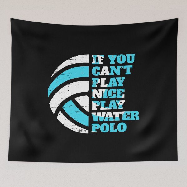 Item preview, Water Polo Swim Sport If you can't play nice Play Water Polo designed and sold by shirti.