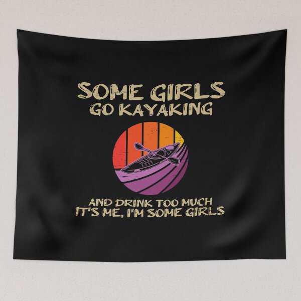 Item preview, Rafting Paddling Some Girls Go Kayaking And Drink Too Much designed and sold by shirti.