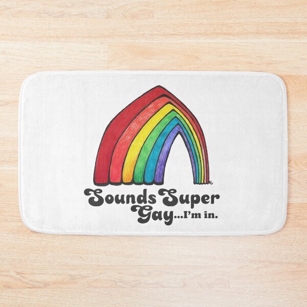Item preview, Sounds Super Gay...I'm In designed and sold by The White Bat.