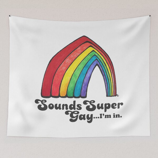 Item preview, Sounds Super Gay...I'm In designed and sold by The White Bat.
