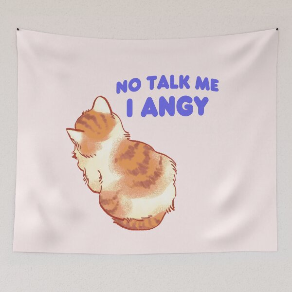 Item preview, I draw no talk me i angy cat meme designed and sold by RansRoom.