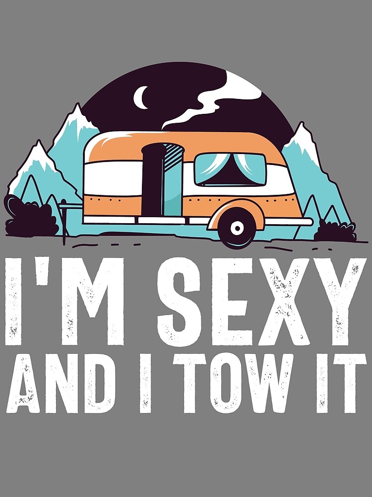 Thumbnail 3 von 3, Tuch, I'm Sexy And I Tow It Funny RV Camper Pull Behind Glamping Gear designt und verkauft von DynamicDesign.