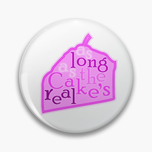 Item preview, As long as the cake's real designed and sold by Jokertags.