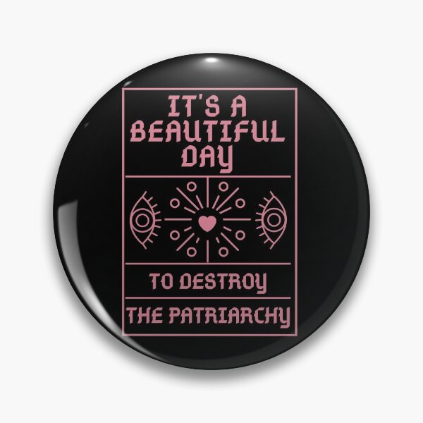 Item preview, It's a beautiful day to destroy the patriarchy - Funny feminist quote designed and sold by Theleochick.