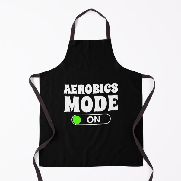 Item preview, Aerobics Mode On Aerobic Dance Aerobics Women Sport Aerobics designed and sold by Nessshirts.