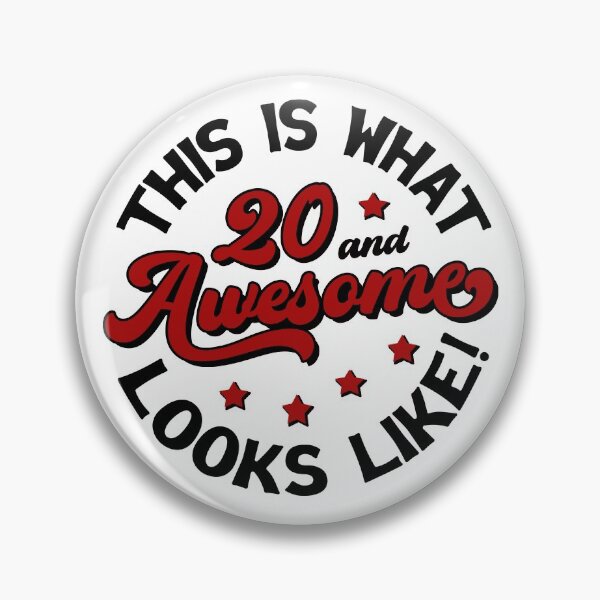 Item preview, Copy of This Is What 20 And Awesome Looks Like designed and sold by FuntasticDez.