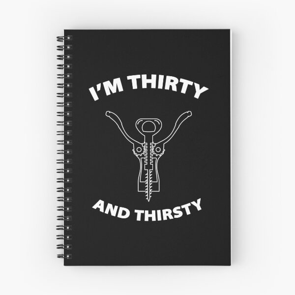 Item preview, I'm Thirty And Thirsty 30th birthday funny wine lover designed and sold by w1ckerman.