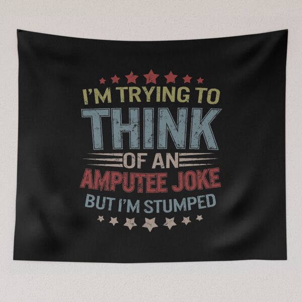 Item preview, I'm Trying To Think Of An Amputee Joke, But I'm Stumped, Funny Amputee Leg Shirt, Prosthetic Legs, One Legged Amputee Shirt designed and sold by Sifoustore.