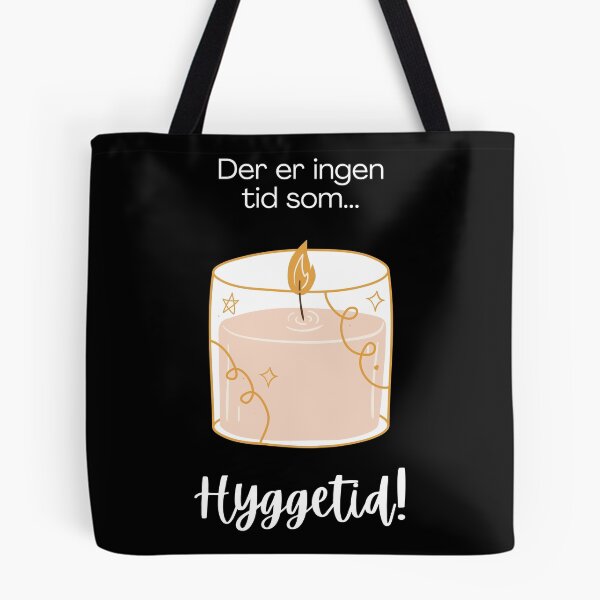 Item preview, (Design is in Danish) (På dansk) Der er ingen tid som hyggetid! (There is no time like cozy-time!) designed and sold by Cosmic-Ferret.