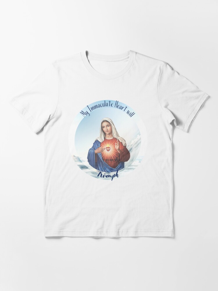 My Immaculate Heart will Triumph, Virgin Mary Heart, Fatima | Essential  T-Shirt