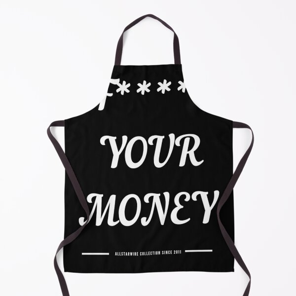 Item preview, F Your Money t-shirt designed and sold by AllstarwireShop.