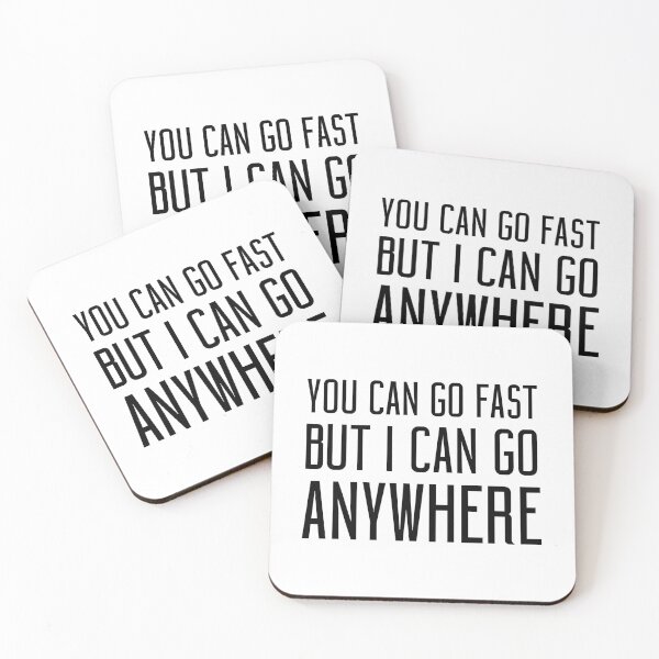 Item preview, You Can Go Fast, Black designed and sold by AndrewY.