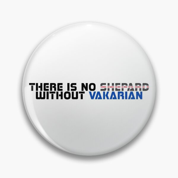 Item preview, No Shepard Without Vakarian designed and sold by James Melzer.