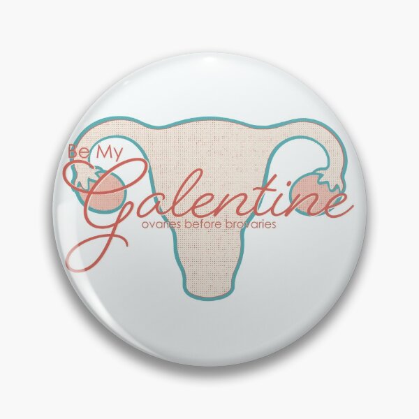 Item preview, Be My Galentine, Ovaries Before Brovaries, Ladies Celebrating Ladies, Custom Design designed and sold by JonnaKelley.