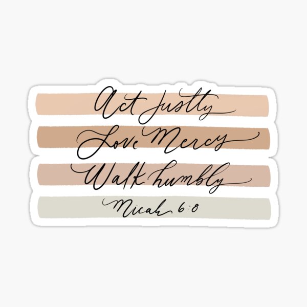 Item preview, Act Justly Love Mercy Walk Humbly designed and sold by Katieguiliano.