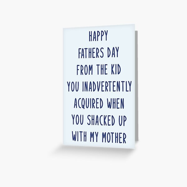 Item preview, Happy Fathers day from the kid you inadvertently acquired when you shacked up with my Mother , funny quote/saying about dad for fathers day designed and sold by Elonshop.