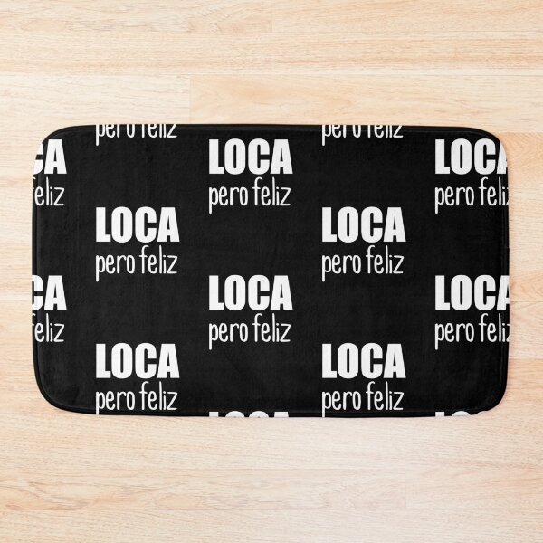 Item preview, Loca Pero Feliz: Funny Spanish, Spanglish Crazy Girl, Chola Fun, Puerto Rican, Boricua Top designed and sold by Simoakn.