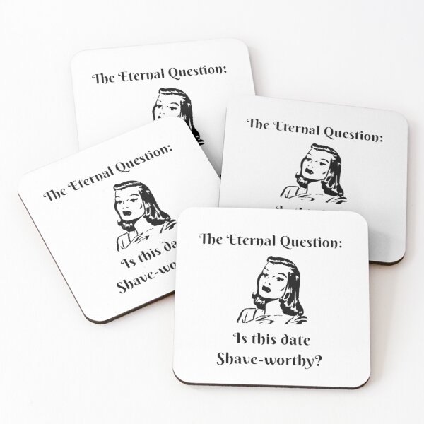 Item preview, The Eternal Question: Is This Date Shave-Worthy? designed and sold by LethalIy-Yours.