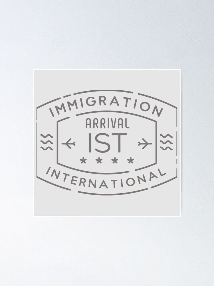 "IST Istanbul Turkey Havalimanı Airport Immigration International Arrival Passport Stamp" Poster