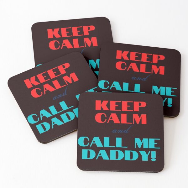 Item preview, Keep Calm and Call Me Daddy designed and sold by Radicomics.