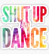 Shut Up & Dance 2 Sticker