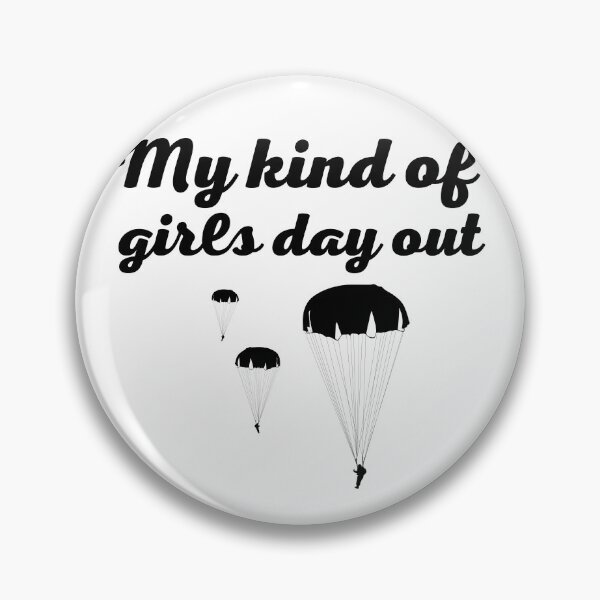 Item preview, my kind of girls day out, sky diving girls designed and sold by Smileycreation.