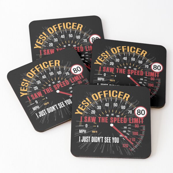 Item preview, Yes! Officer I saw the speed Limit, I just not see you designed and sold by ARTsPlural.
