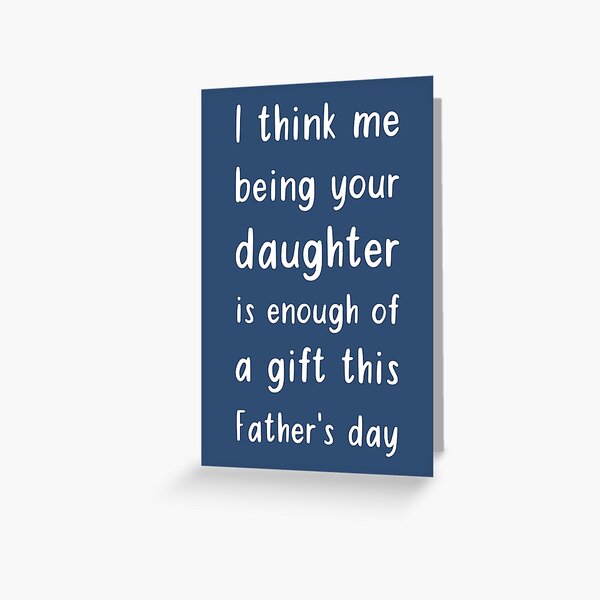 Item preview, I think me being your daughter is enough of gift this father's day black, gift idea for father's day from son, daughter, wife, funny quote/saying about dad for fathers day 2021/2022 designed and sold by Elonshop.