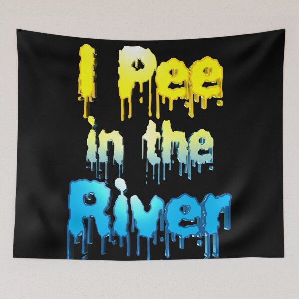 Item preview, I Pee in the River designed and sold by toddbrooney.
