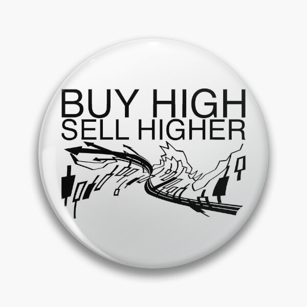 Item preview, Buy high, sell higher designed and sold by auraclover.