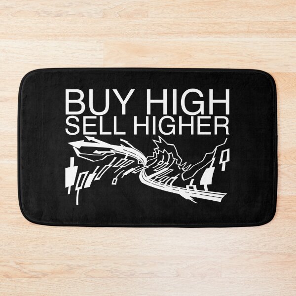 Item preview, Buy high, sell higher designed and sold by auraclover.