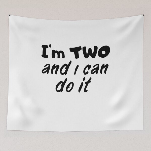 Item preview, I'm two and I can do it, terrible twos designed and sold by Smileycreation.