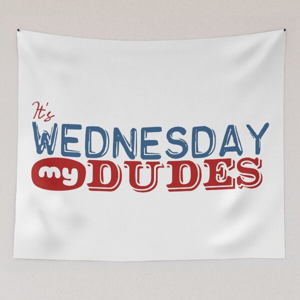 Item preview, It's Wednesday My Dudes designed and sold by princesnoozy.