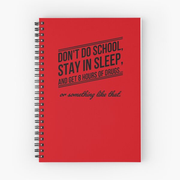 Item preview, Don't do school, stay in sleep, and get 8 hours of drugs… or something like that. (3) designed and sold by DotorEaon.