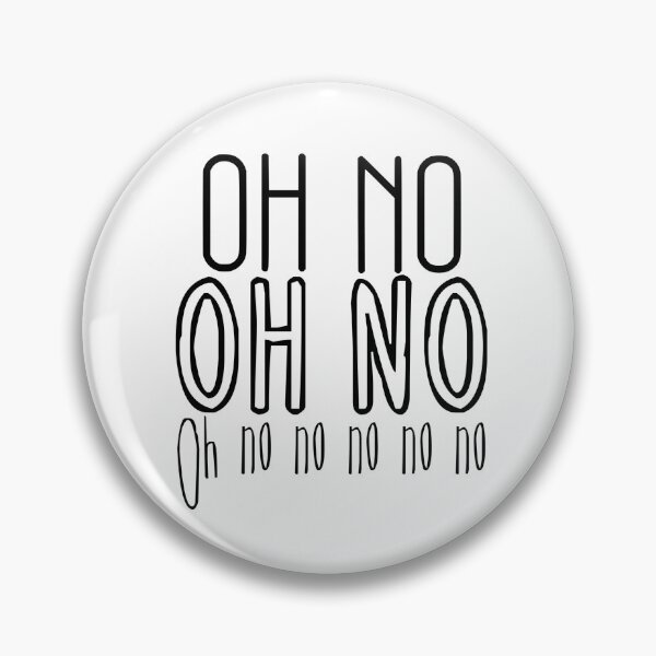Item preview, Oh no oh no designed and sold by Spottedlongneck.