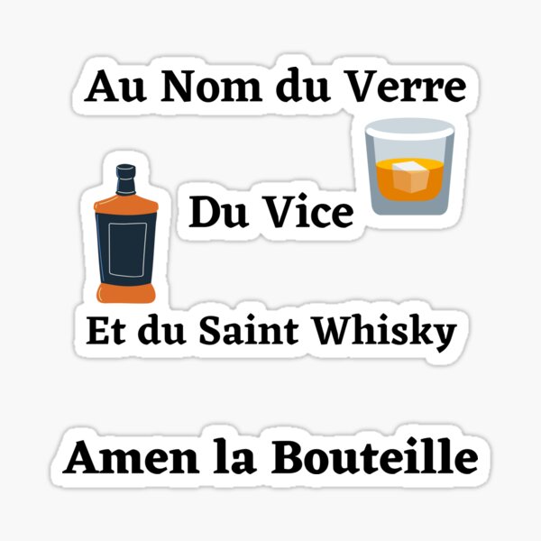 Au nom du verre du vice et du saint whisky amen la bouteille Sticker