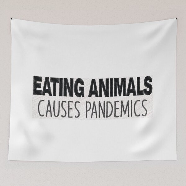 Item preview, eating animals cause pandemics designed and sold by UrahGo.