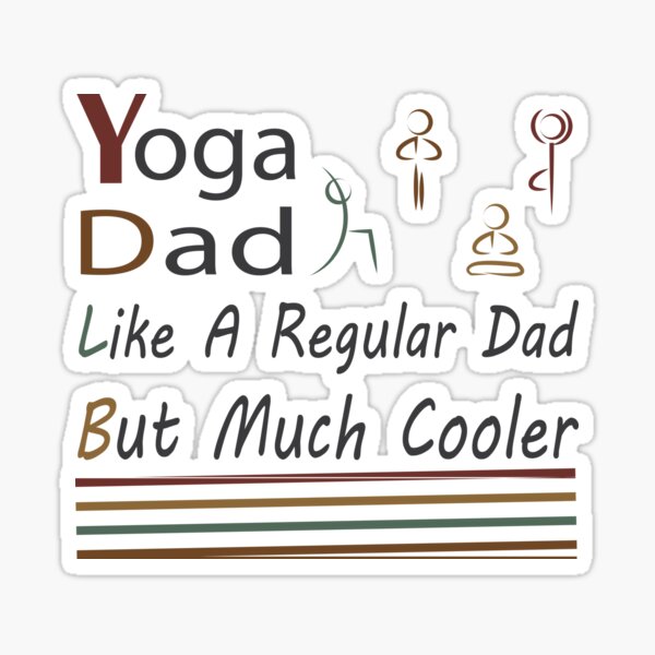 I am The Best Dad,Funny Yoga Quotes, Funny Father's Day, International Yoga Day, Yoga Stick Figures. I am The Best Dad,Funny Yoga Quotes, Funny Father's Day, International Yoga Day, Yoga Stick Figures.