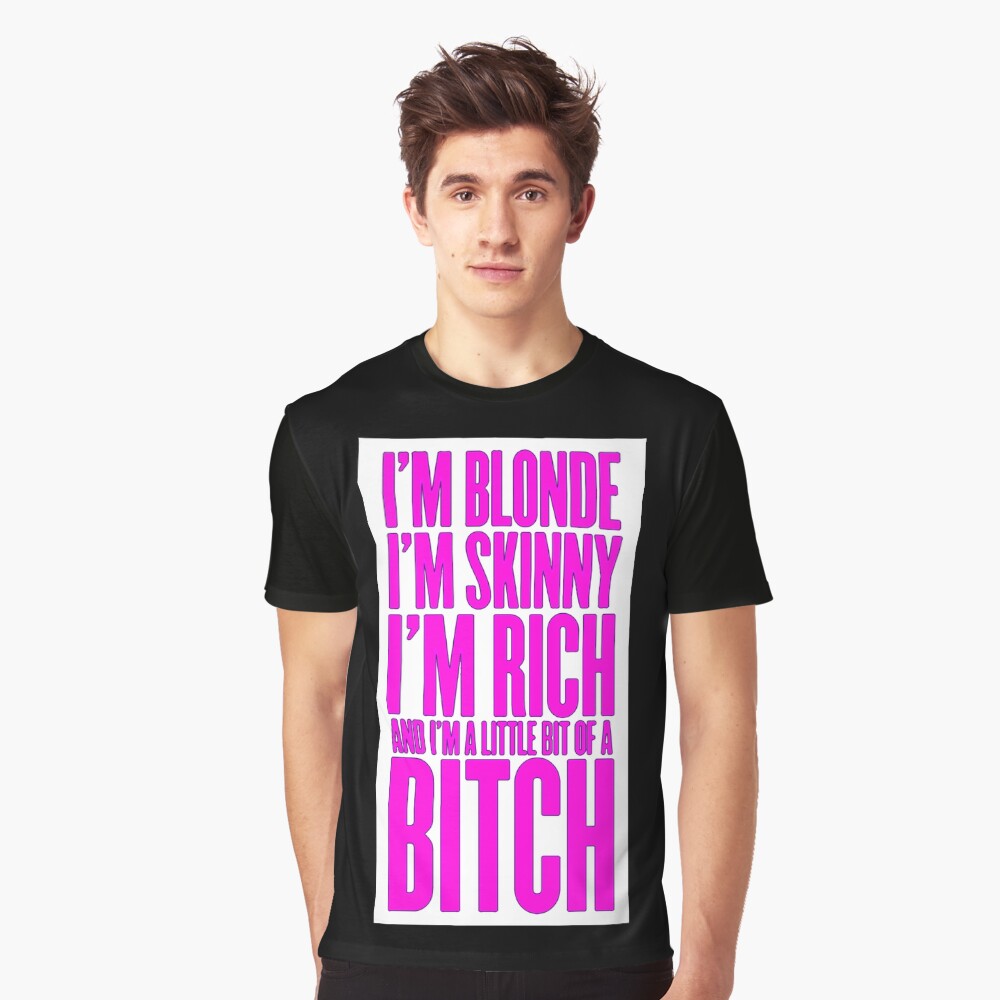 Im thin im blonde
