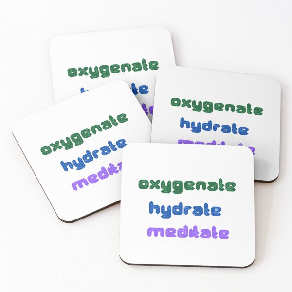 Item preview, Oxygenate, Hydrate, Meditate - Quad Text designed and sold by visual-samadhi.