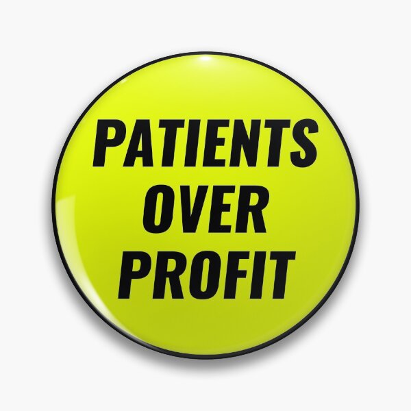 Item preview, Patients Over Profit designed and sold by Picket Club.