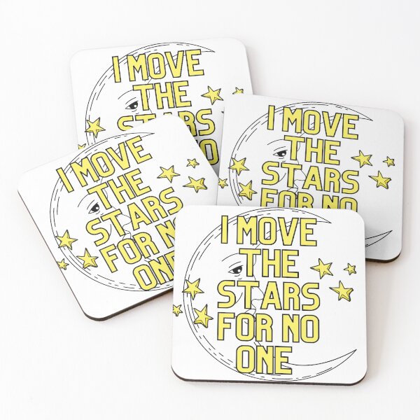 Item preview, I move the stars for no one  designed and sold by Verified Jane Bennet.