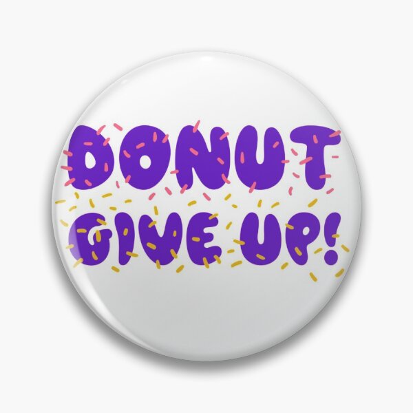 Item preview, donnut give up designed and sold by adrianazola.