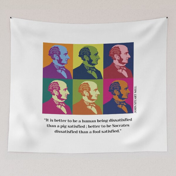 Item preview, John Stuart Mill, John S. Mill, Mill, pop art philosopher, quotes, pop art John Stuart Mill, It is better to be a human being dissatisfied than a pig satisfied designed and sold by challengecafe.